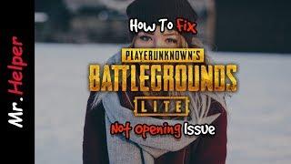 How To Fix PUBG Lite Not Opening Issue