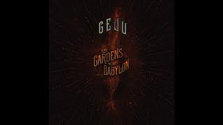 GEJU at The Gardens of Babylon  The Seekers of Light Babylon  ADE 2021