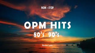 80s & 90s OPM HITS  Lyrics  CLASSIC OPM ALL TIME FAVORITES LOVE SONGS