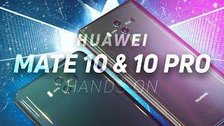 Huawei Mate 10 & Mate 10 Pro hands on