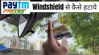 Paytm Fastag Car Windshield से कैसे हटाये?