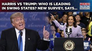 Trump Vs Harris Who Is Leading In Swing States? New Pre-Poll Survey Out Reveals... US Elections