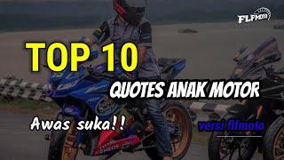 TOP 10 QUOTES KEREN BERKELAS ANAK MOTOR  LITERISASI BUCIN BAPER