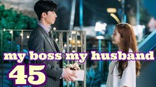 my boss my husband part 45