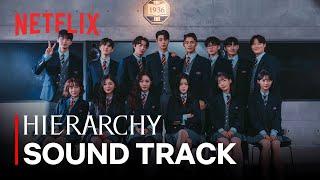 MV Hierarchy Official Soundtrack Playlist  Netflix