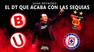 JUAN REYNOSO   El DT que ACABA con las SEQUIAS de los CLUBES que dirige 