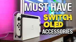 Must Have Switch OLED Accessories