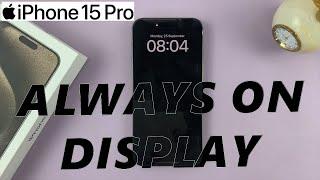 How To Enable  Disable Always ON Display On iPhone 15 Pro & iPhone 15 Pro Max