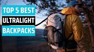 Best Ultralight Backpacks 2024 - don’t buy one before watching this