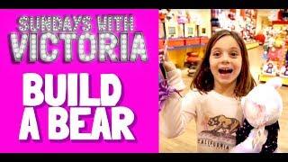 Sundays with Victoria Back to Build-A-Bear