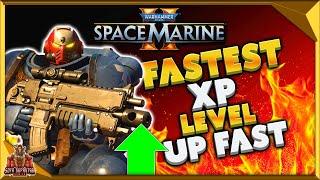 Space Marine 2 Best Xp Farm - How To Level Up Fast In PVE Or PVP