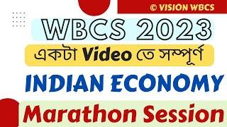 Complete Indian Economy for WBCS Exam in 11 Hour  SMART Revision via Marathon Class  #WBCS2023