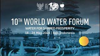 LIVE KTT World Water Forum ke-10 Bali 20 Mei 2024