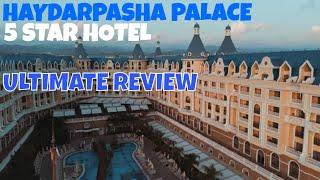 Haydarpasha Palace 5 Star Hotel Review  Alanya Turkey