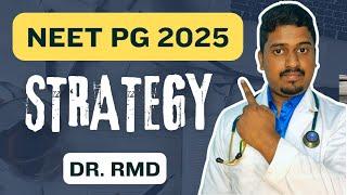 NEET PG 2025 - HOW to START ??? Strategy & Guidance by Dr. RMD