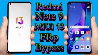 Redmi Note 9  MiUi 13 FRp Bypass Unlock without pc  Googl Account Bypass  MiUi 13 FRp Bypass