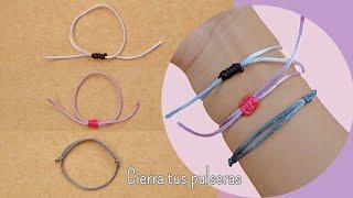 Cómo hacer Nudos Corredizos 3 Tipos de Cierres para Pulseras