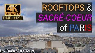 4K TIMELAPSE - ROOFTOPS & SACRE-COEUR OF PARIS from HAUSSMANN Building - FRANCE - 4k Ultra HD