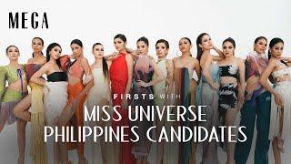 Miss Universe Philippines 2024 Candidates Share Their Firsts  MEGA