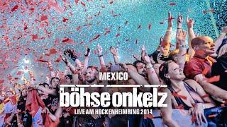 Böhse Onkelz - Mexico Live am Hockenheimring 2014