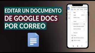 Cómo Compartir y Editar un Documento de Google Docs por Correo Fácilmente