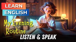 My Evening Routine  Improve Your English  English Listening Skills - Speaking Skills - Daily life