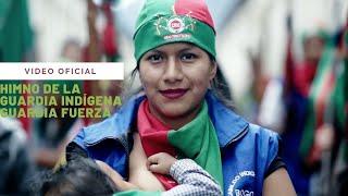 Himno de la Guardia Indígena - Guardia Fuerza ft. Andrea Echeverry Ali Aka Mind Chane Meza ...