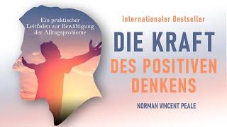 Die Kraft des positiven Denkens von Dr. Norman Vincent Peale Hörbuchauszug