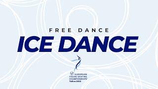 Ice Dance Free Dance  ISU European Figure Skating Championships 2022  Tallinn  #EuroFigure