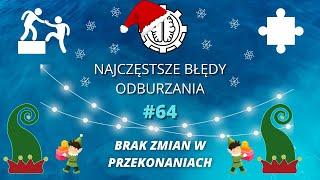 Najczęstsze Błędy Odburzania odc  64  Brak zmian w błędnych przekonaniach