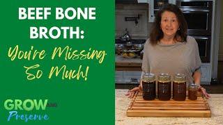 Homemade Beef Bone Broth What Are You Missing?
