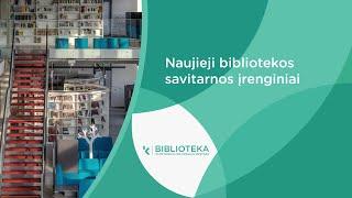 Naujieji bibliotekos savitarnos įrenginiai 2021