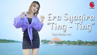 Era Syaqira  Ting Ting Official Music Video