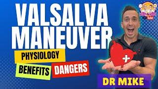 Valsalva Maneuver  Physiology Benefits Dangers