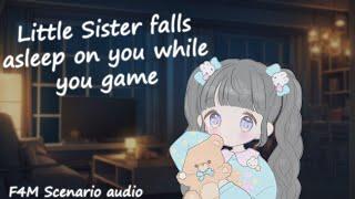 Little Sister Falls Asleep on You While You Game F4M ASMR Scenario Sleep Aide
