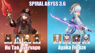 C0 Hu Tao Overvape & C0 Ayaka Freeze  Spiral Abyss 3.6  Genshin Impact