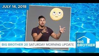 Big Brother 20  Saturday Morning Update July 14