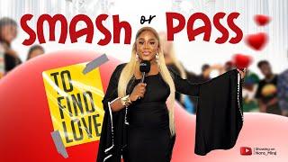 Episode 7 SMASH OR PASS to find love on the huntgame show