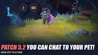 Patch 5.2 You can Chat to your Pet - Wild Rift