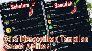 TANPA APLIKASI Cara Mengecilkan Tampilan Di Semua Aplikasi Android