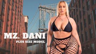 Mz. Dani - Beautiful American plus size Curvy model Fashion model Biography Age Height Lifestyle