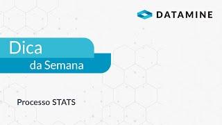 Processo STATS  Dica da Semana Brasil