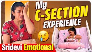 My C- Section story  Couldn’t stop crying  Very emotional Sridevi Ashok  Sridevi & Sitara