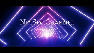 2023 NetSec Channel Video