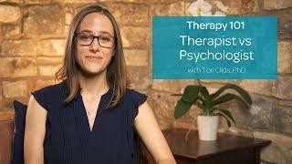 Therapist vs Psychologist