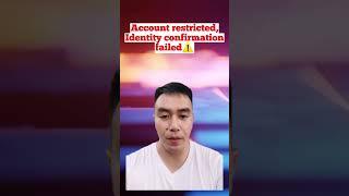 Account restricted identity confirmation failed