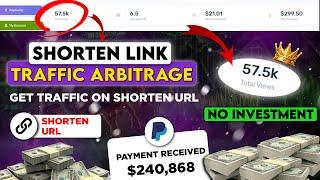 ShortLinks Traffic Arbitrage  How To Get Traffic For URL Shortener  I Spend 0 Get $10+