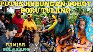 FILM BATAK TAPSEL SIMATORKIS PARSALAKANPUTUS HUBUNGAN DOHOT BORU TULANG PUTUS CINTA