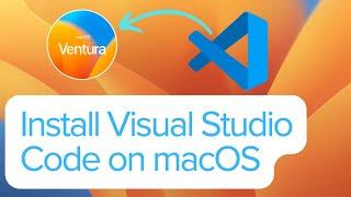 How to Install Visual Studio Code on Mac M1M2 Chip - Step by Step Guide