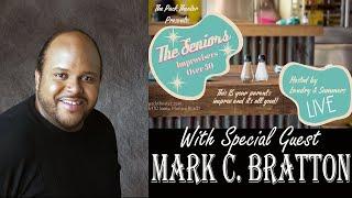 The Seniors Improv Comedy with Special Guest Mark C. Bratton